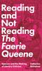 Reading and Not Reading "The Faerie Queene"